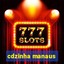 cdzinha manaus